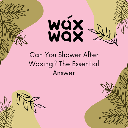 Can You Shower After Waxing