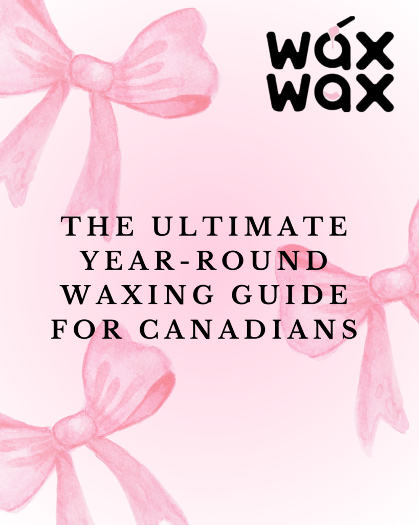 Why Wax Year-Round in Canada